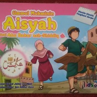 ummul mukminin aisyah binti abu bakar ash-shiddiq