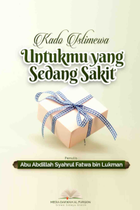 Kado Istimewa Untukmu yang Sedang Sakit