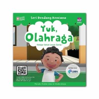 yuk, olahraga : belajar sehat lewat cerita