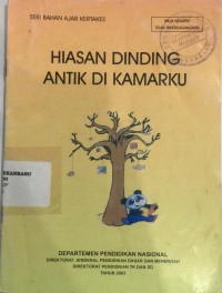SERI BAHAN AJAR KERTAKES-HIASAN DINDING ANTIK DI KAMARKU