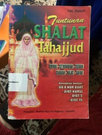 tuntunan shalat tahajjud : dhuha - istikharah-tasbih-taubah-hajat-safar