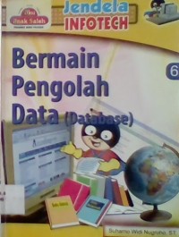 Image of jendela infotech : bermain pengolah data (database)