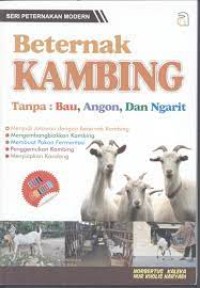 beternak kambing tanpa : bau, angon, dan ngarit