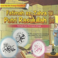 Fatimah az-Zahra Putri Rasulullah