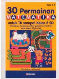 30 permainan matematika : untuk TK sampai kelas 2 SD