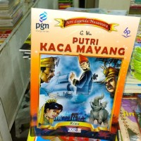 Seri Legenda Nusantara Putri Kaca Mayang