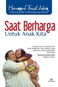 saat berharga untuk anak kita