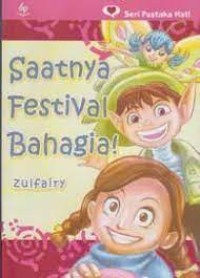 Seri pustaka Hati :  Saatnya Festival Bahagia