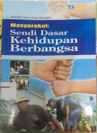 masyarakat : sendi dasar kehidupan berbangsa