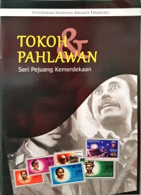 Tokoh Pahlawan Seri Pejuang Kemerdekaan